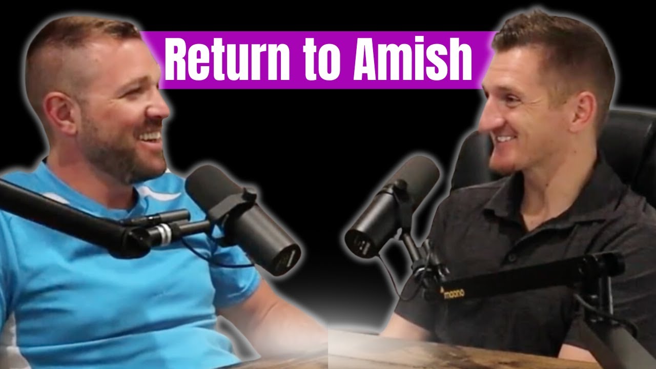 Ep. 25 | Returning to the Amish...