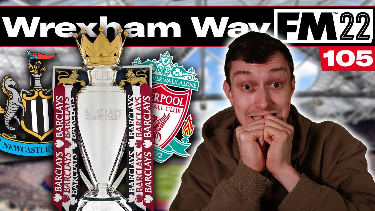 REVENGE OR BOTTLE | The Wrexham Way | FM22 | Part 105