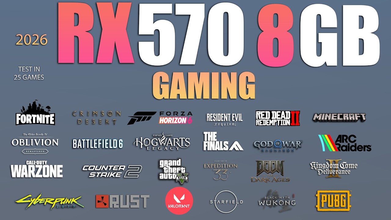 RX 570 - Test In 25 Games - RX 570 Gaming Test