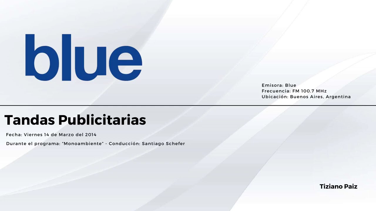 [FM 100.7] Blue · Tandas - 14 de Marzo del 2014