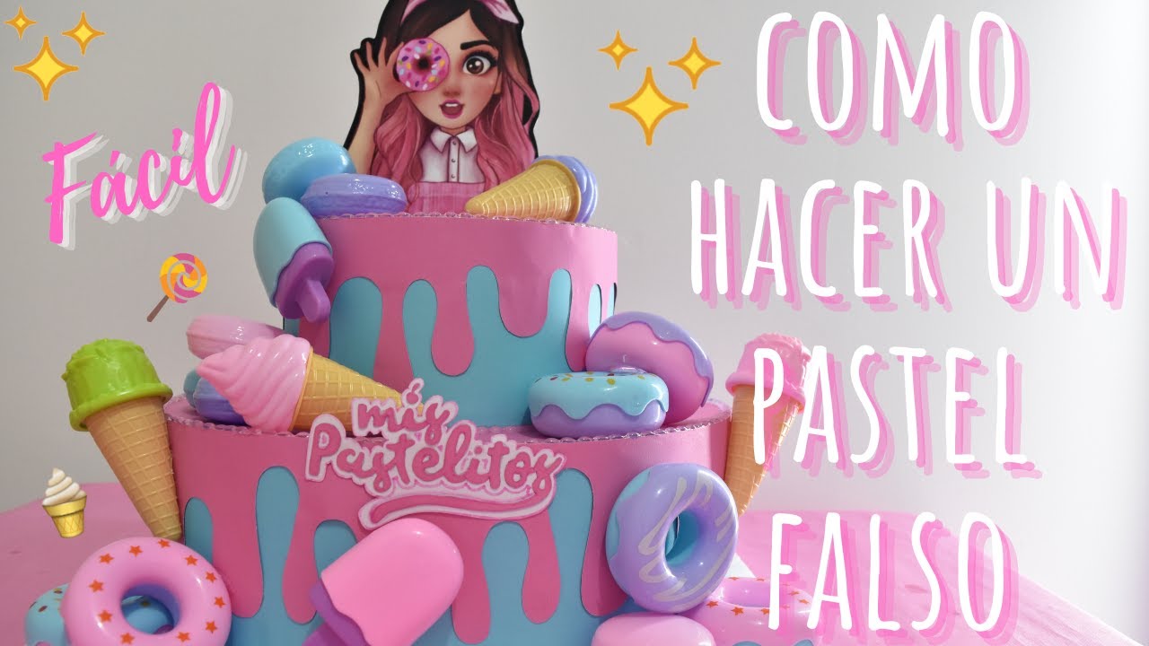 PASTEL O TORTA FALSA INSPIRADO EN EL CANAL DE MIS PASTELITOS- 🤗Karol