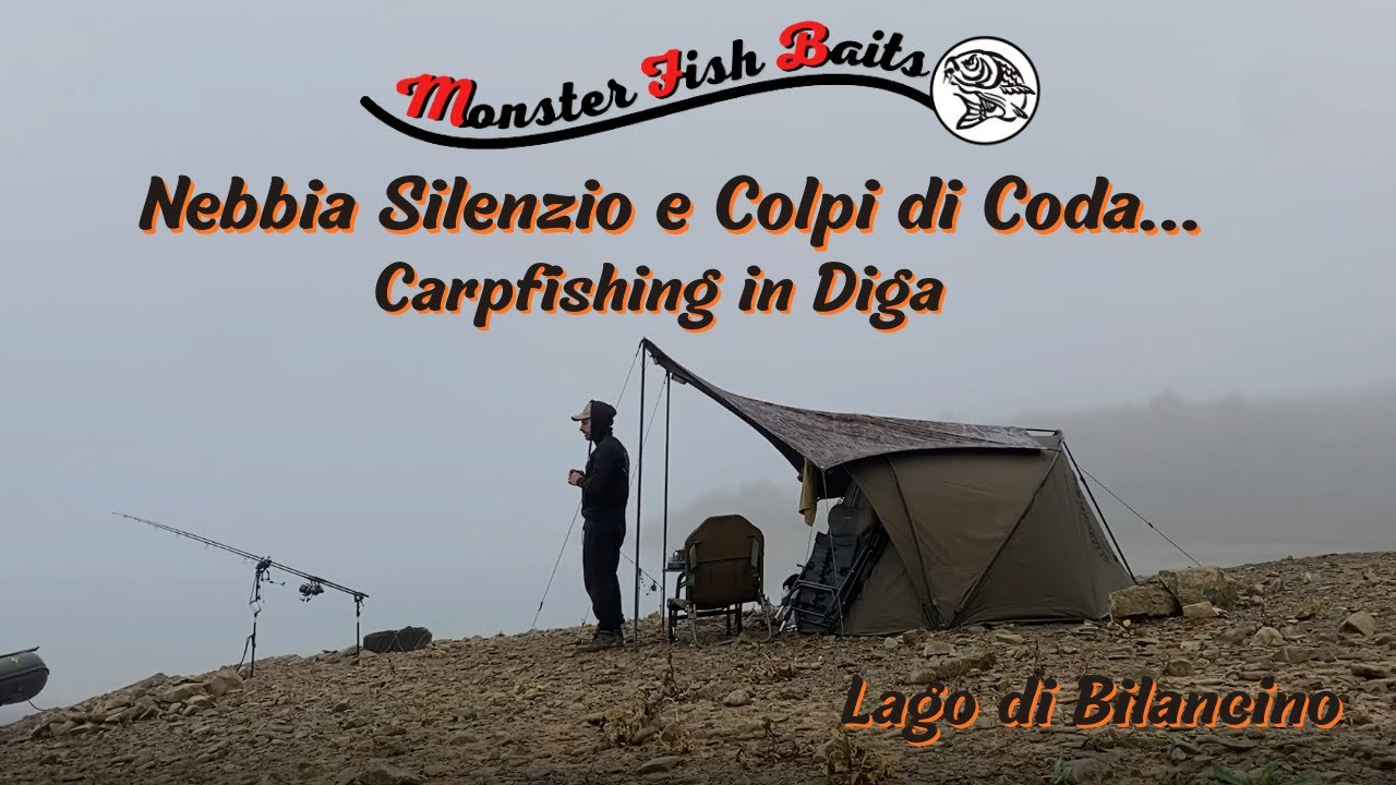 Nebbia Silezio e Colpi di coda... Carpfishing in Diga, Lago di Bilancino!