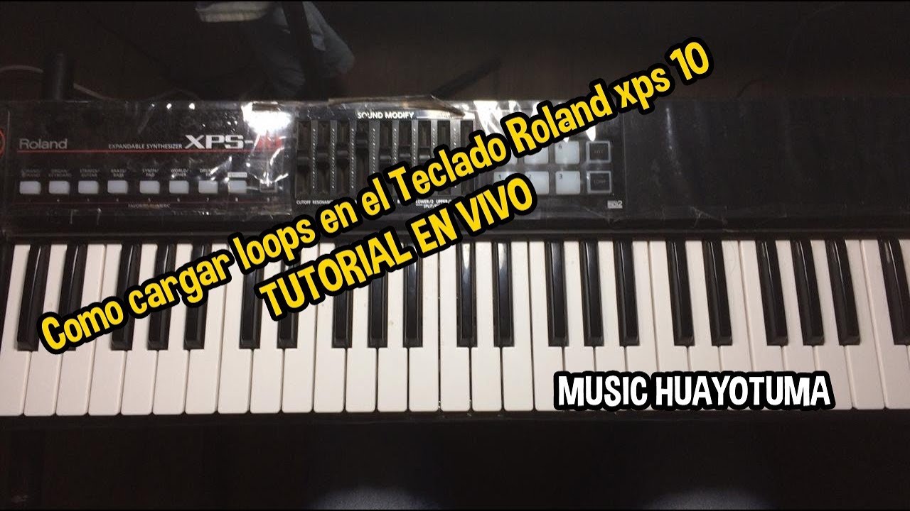 Como cargar loops en el Teclado Roland xps 10 TUTORIAL EN VIVO