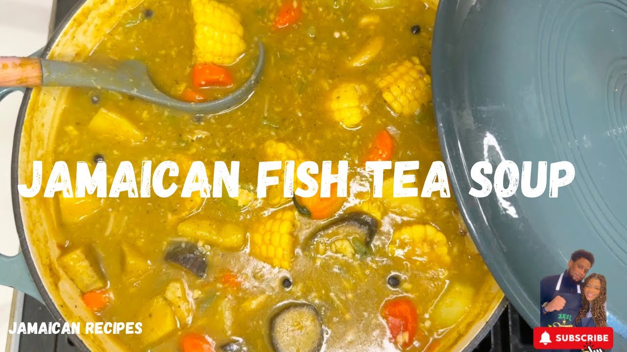 Jamaican Fish Tea Soup Recipe | How to Make Jamaican Fish Soup