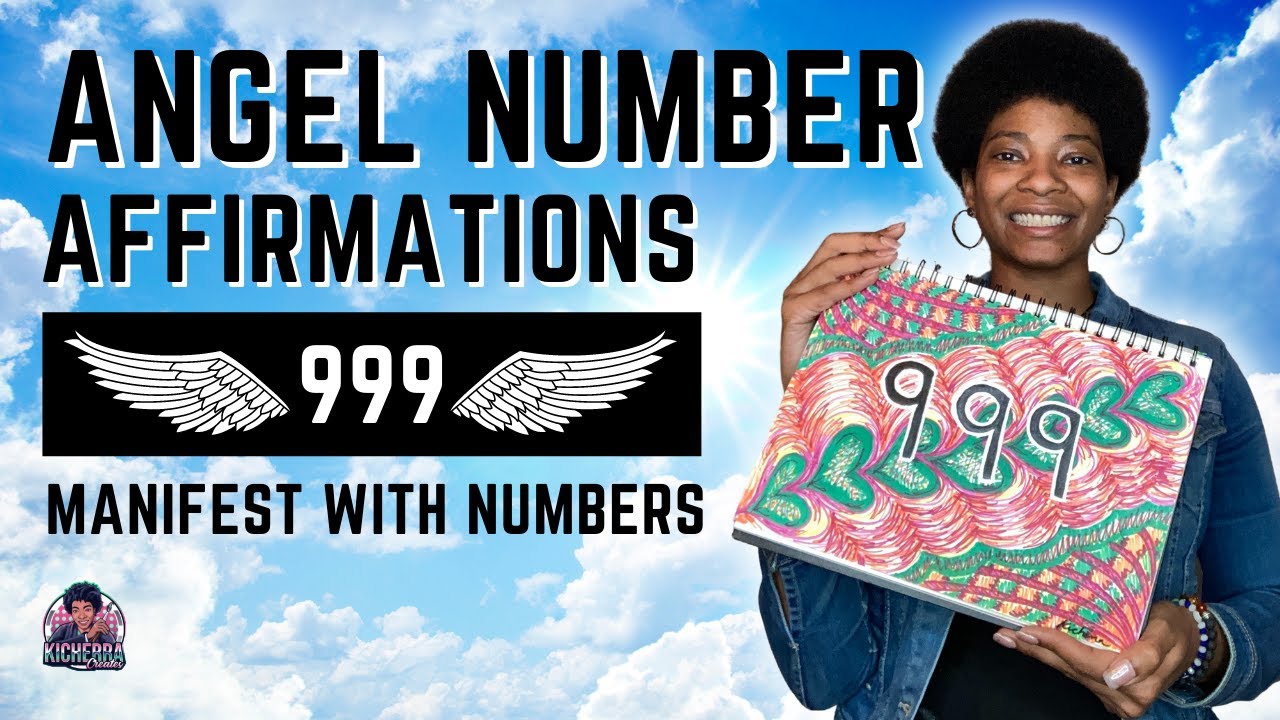 999: Angel Number Affirmations #angelnumbers #affirmations #kicherra