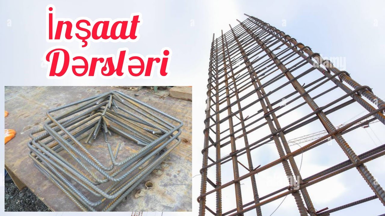 İnşaat Dərsləri.Sütunlarda armatur və xamutlar düzgün qaydada necə işlənməlidir?