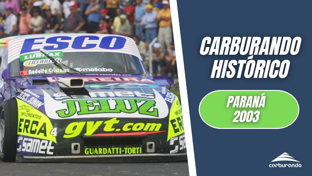 Carburando Histórico | Turismo Carretera en Paraná - 05/10/2003