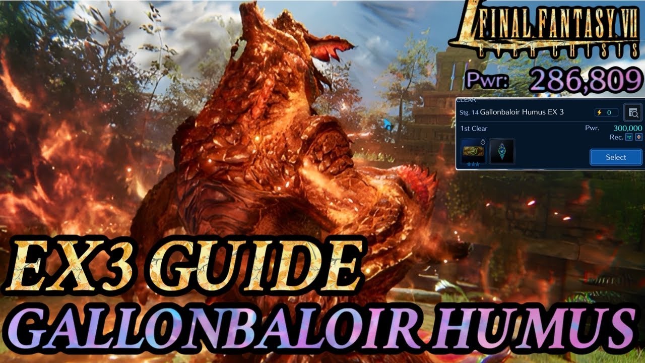 { FF7: Ever Crisis } EX3 Gallonbaloir HUMUS GUIDE! Taking Down the First of the Critical Threats!!