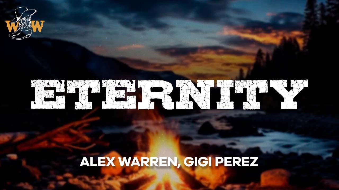 Alex Warren, Gigi Perez - Eternity (Lyrics)
