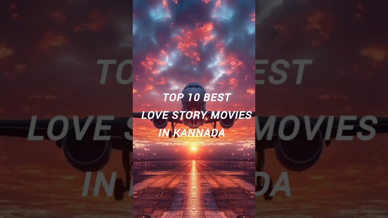 Top 10 Best love story Movies in Kannada 🎥🎬#lovestory #lovestories #lovestoriemovies #kannadamovies