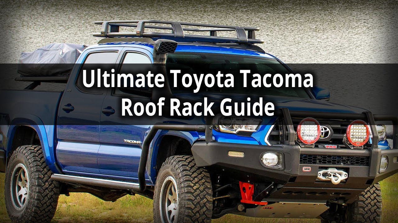 Полное руководство по багажникам на крышу Toyota Tacoma