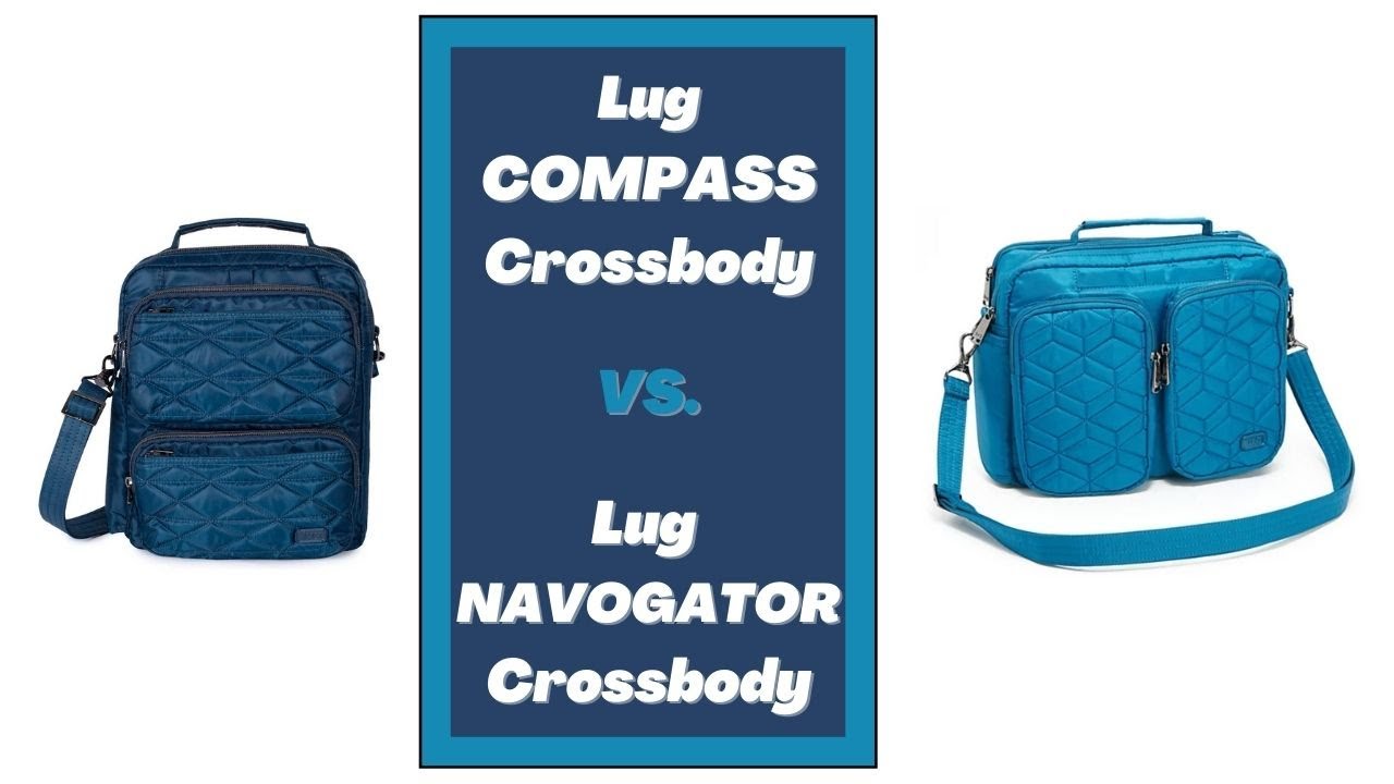 Lug Compass Crossbody VS. Lug Navigator Crossbody