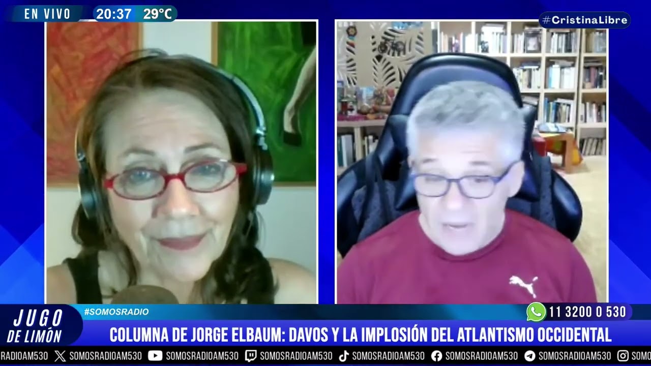 JORGE ELBAUM: DAVOS Y LA IMPLOSIÓN DEL ATLANTISMO OCCIDENTAL - JUGO DE LIMÓN - AM530