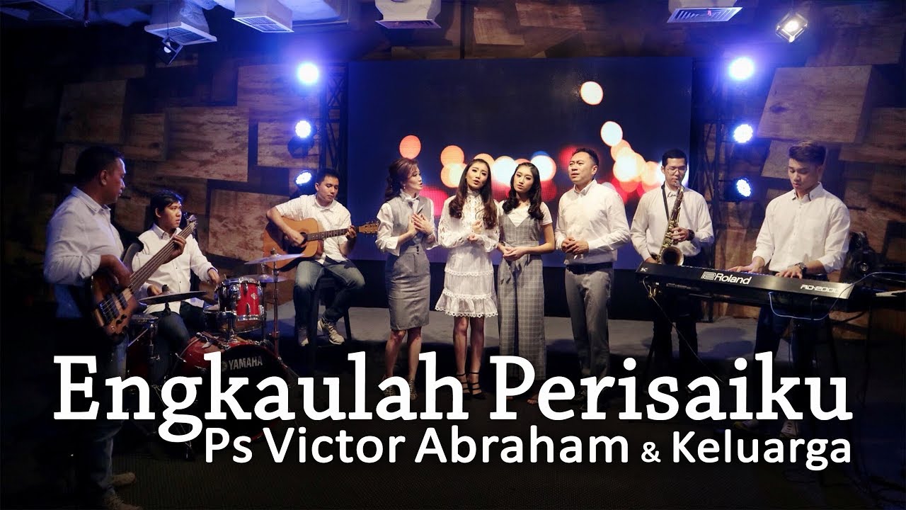 Engkaulah Perisaiku - Ps Victor Abraham & Keluarga