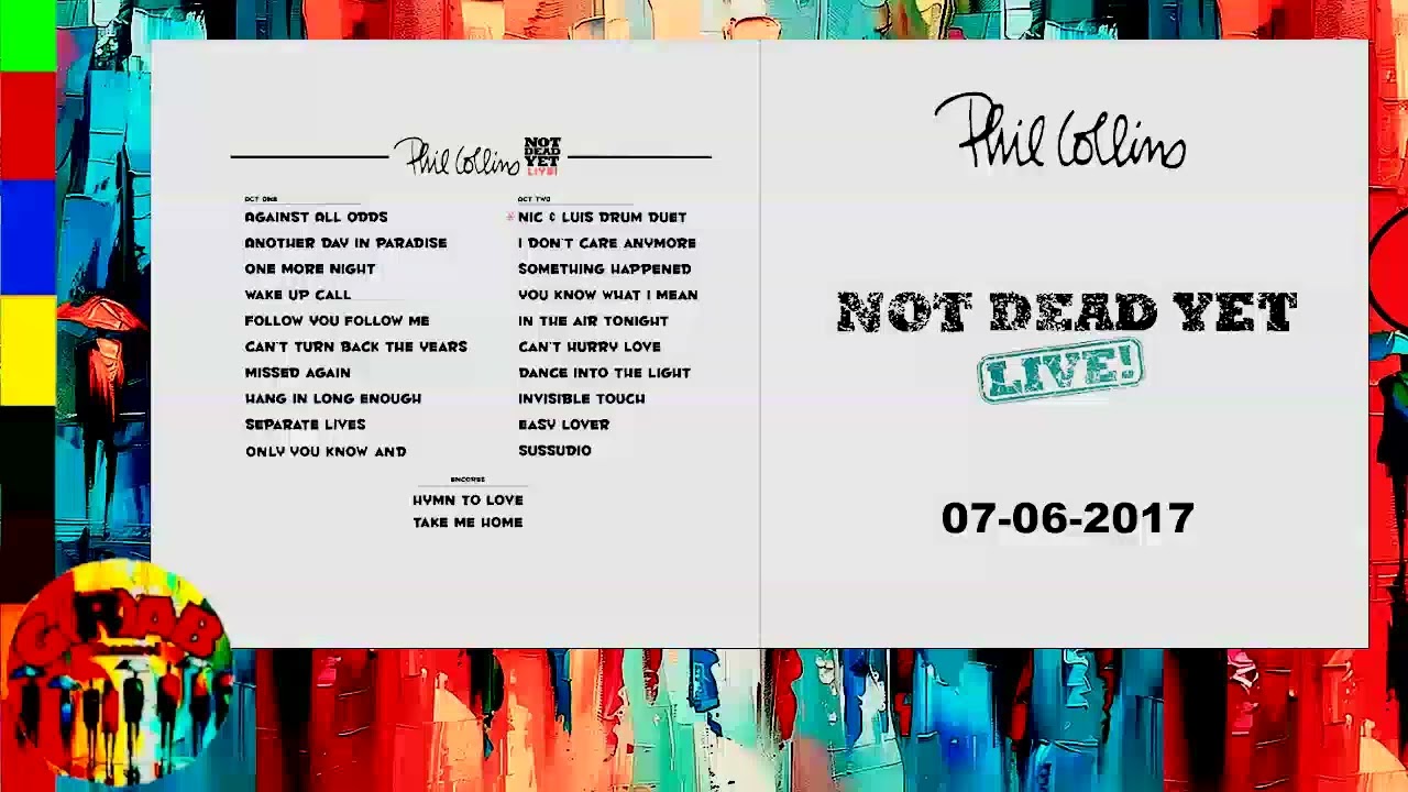 PHIL COLLINS * 2017 06 07 * LONDON * ROYAL ALBERT HALL * NOT DEAD YET LIVE TOUR * ENGLAND  (Audio)
