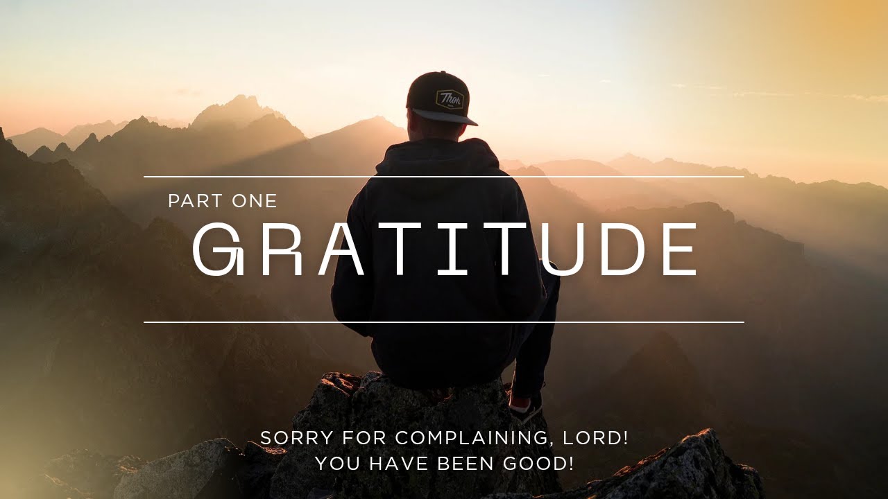 Gratitude (Part 1)