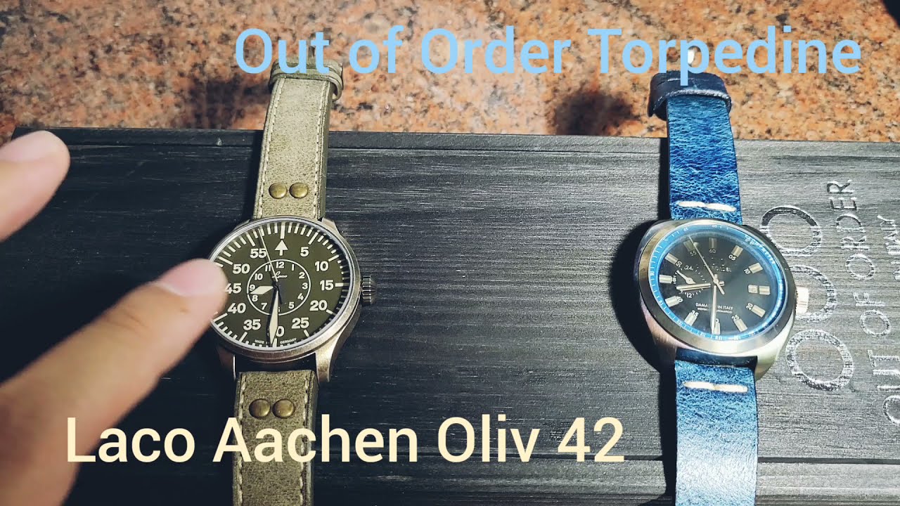 爛錶分享！Laco飛行員手錶＋Out Of Order 「魚雷」 舊化手錶 Laco Aachen Oliv 42 & Out Of Order Torpedine