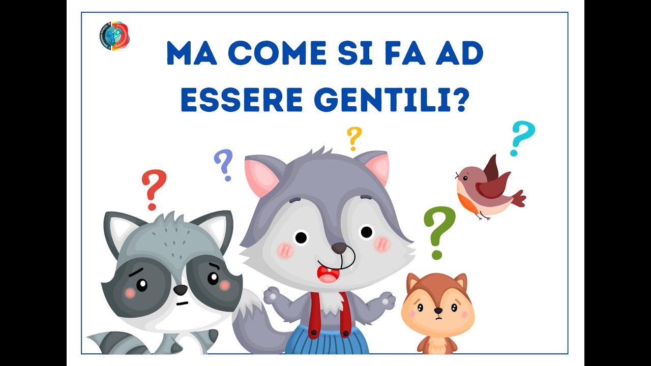 LUPO MIRTILLO CHE COS'E' LA GENTILEZZA?