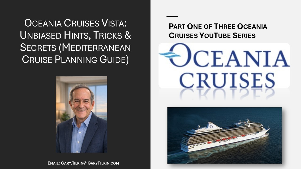 Oceania Cruises Vista: Unbiased Hints, Tricks & Secrets (Mediterranean Cruise Planning Guide)