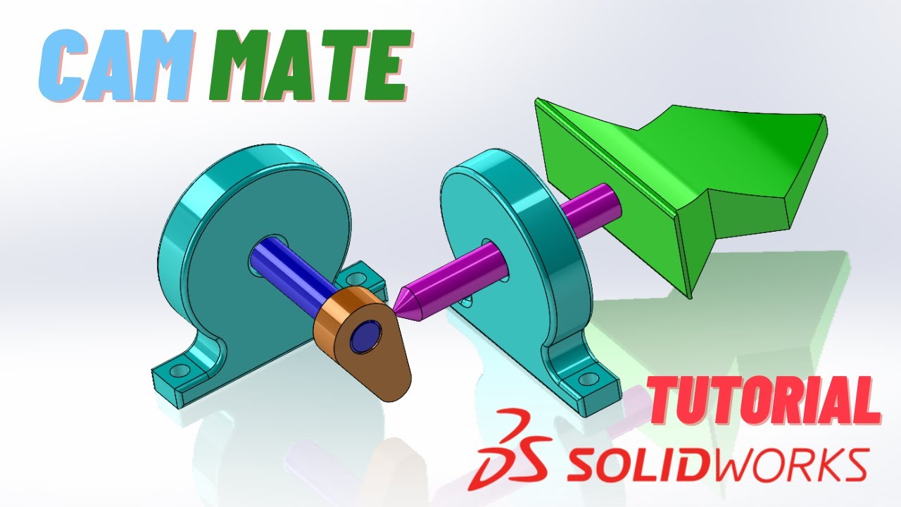 Solidworks Tutorial / How to make a Cam mate ?