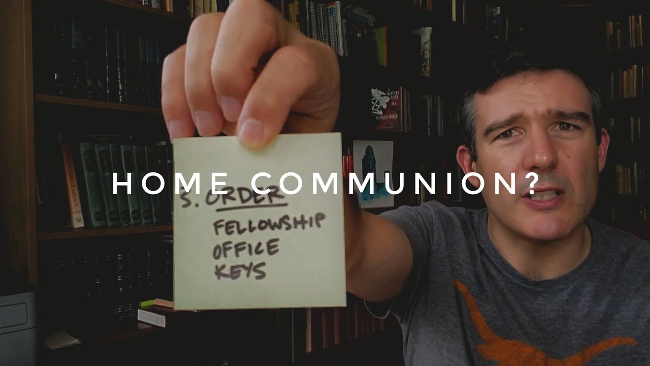 Home Communion: What does the Bible say?