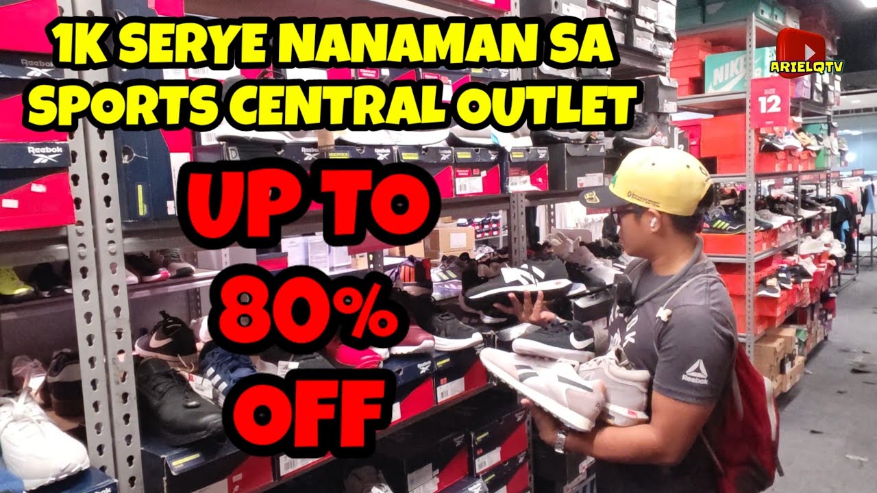 SPORTS CENTRAL OUTLET 80% OFF  NA DAPAT MONG PUNTAHAN SA ANTIPOLO PART1