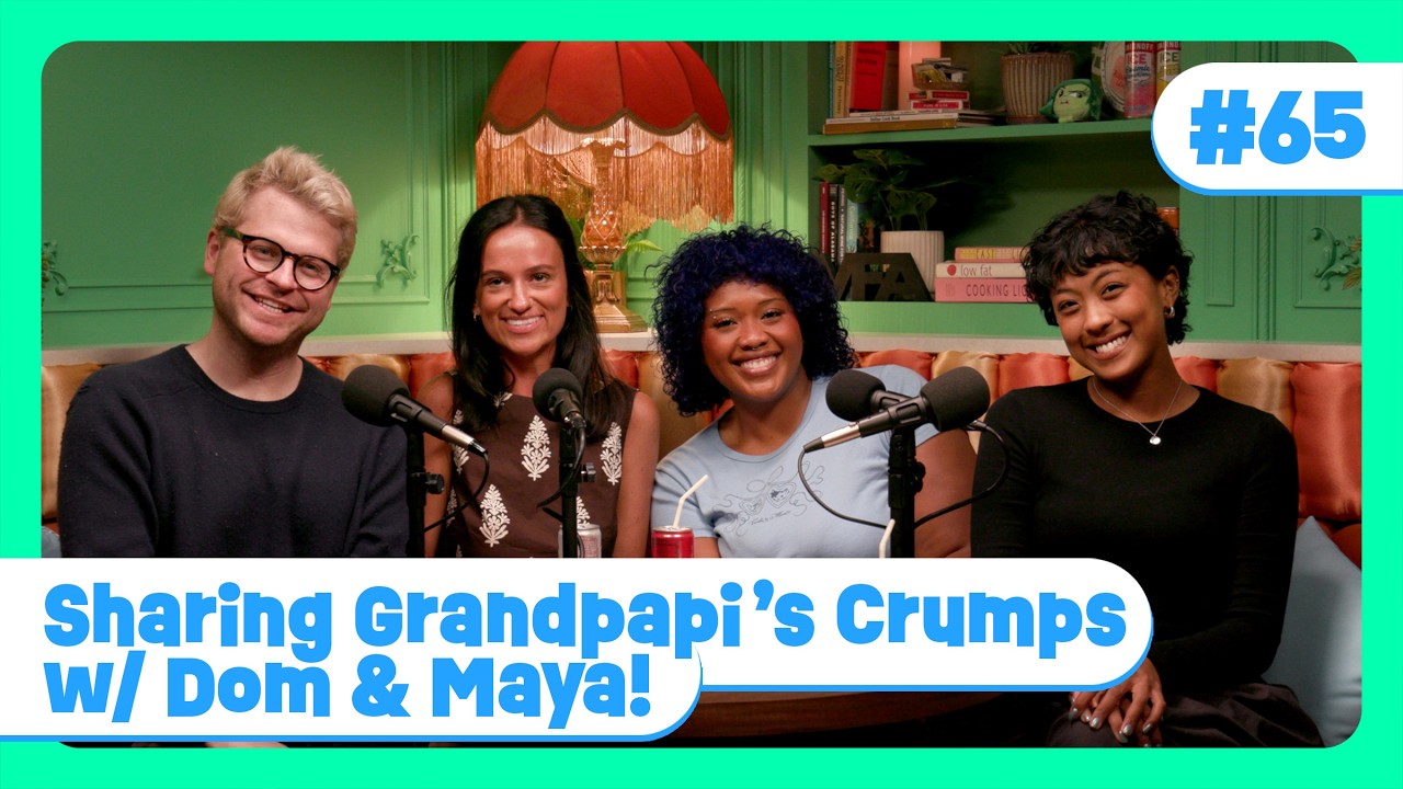 EP. 65 | Sharing Grandpapi&rsquo;s Crumps w/ Dom & Maya!