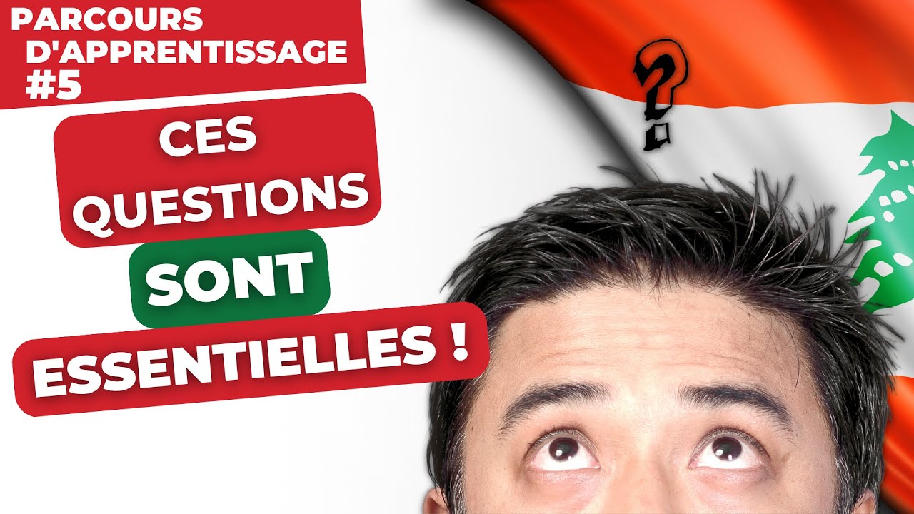 🇱🇧🤗 Les Questions qui Font la Différence ! - Pousser la Conversation en Libanais