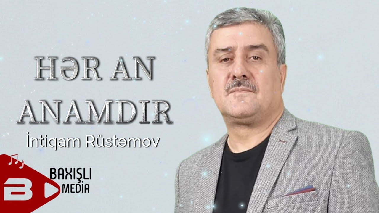Intiqam Rustemov - Her An Anamdir 2025 ( Resmi Musiqi)