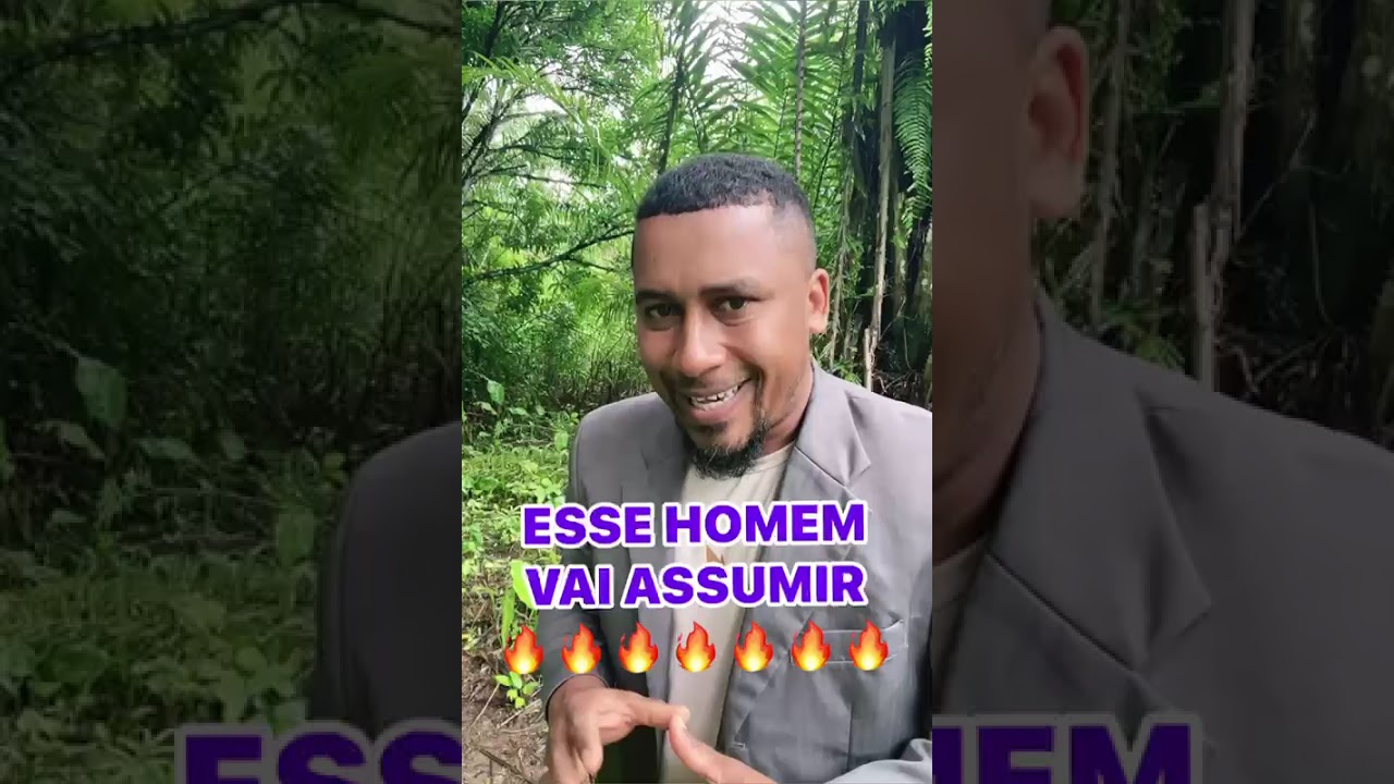 ESSE HOMEM VAI ASSUMIR VOCÊ 🔥🔥🙏🏾🙏🏾❤️