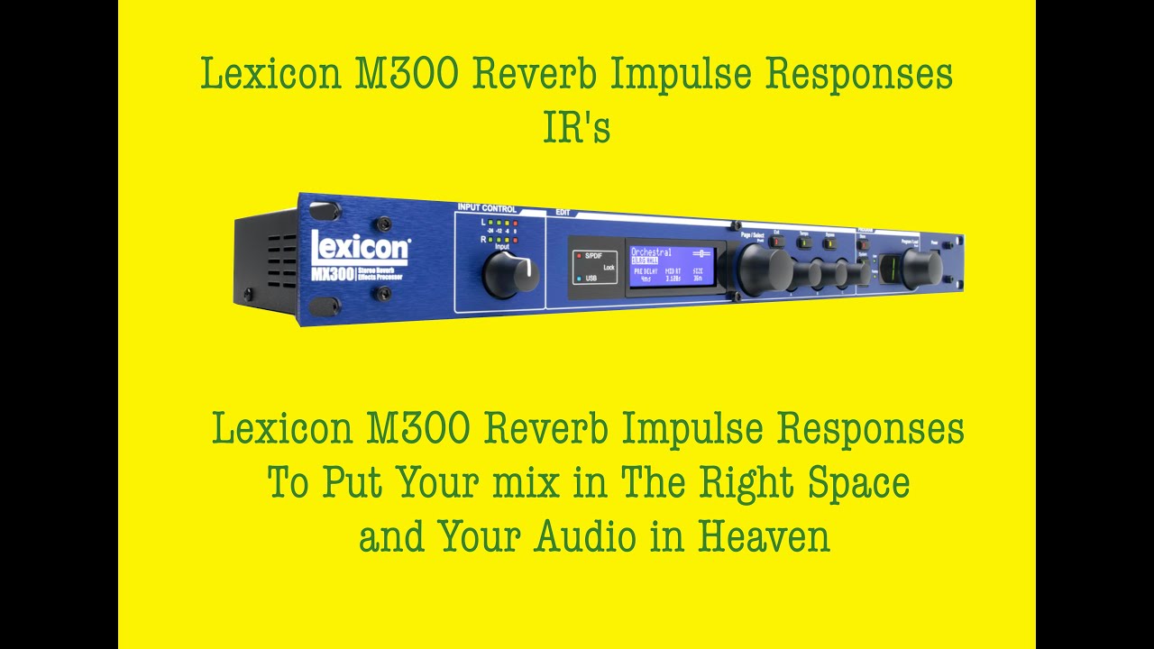 Classic Lexicon M300 Hardware Reverb Delay IR Impulse Responses for Mixing Mastering Music Audio