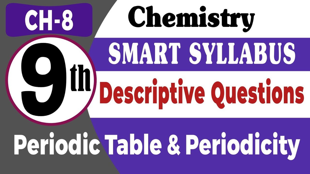 Chemistry Class 9th | Chapter 8 | Descriptive Questions | Smart Syllabus | New Book 2025