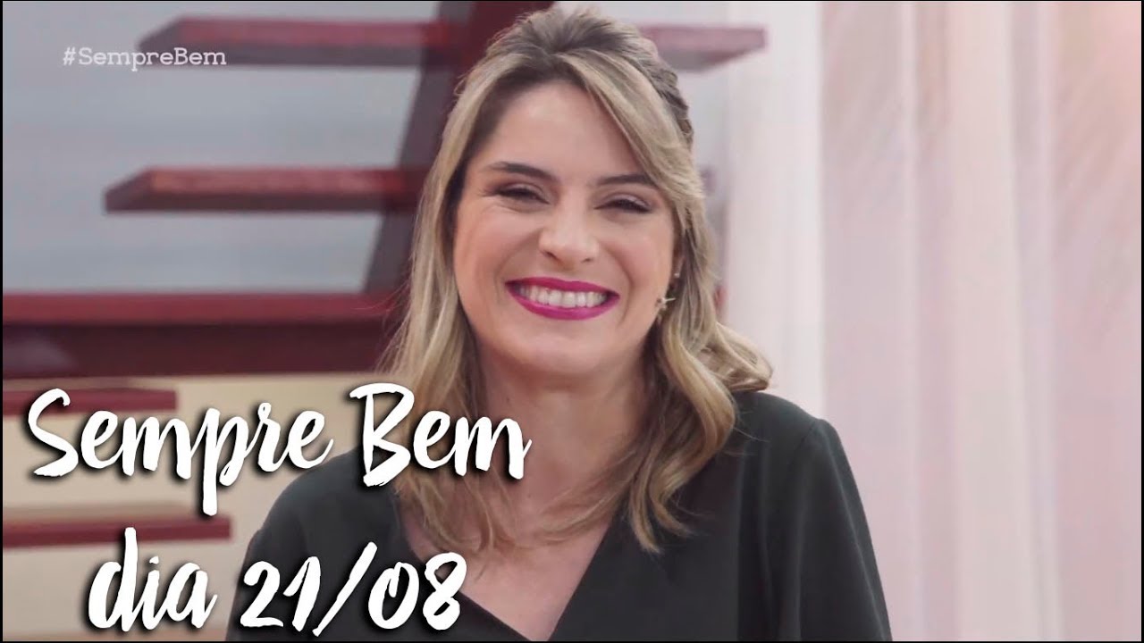 Programa Sempre Bem - 21/08/2018 - na íntegra - by Farmácias Pague Menos