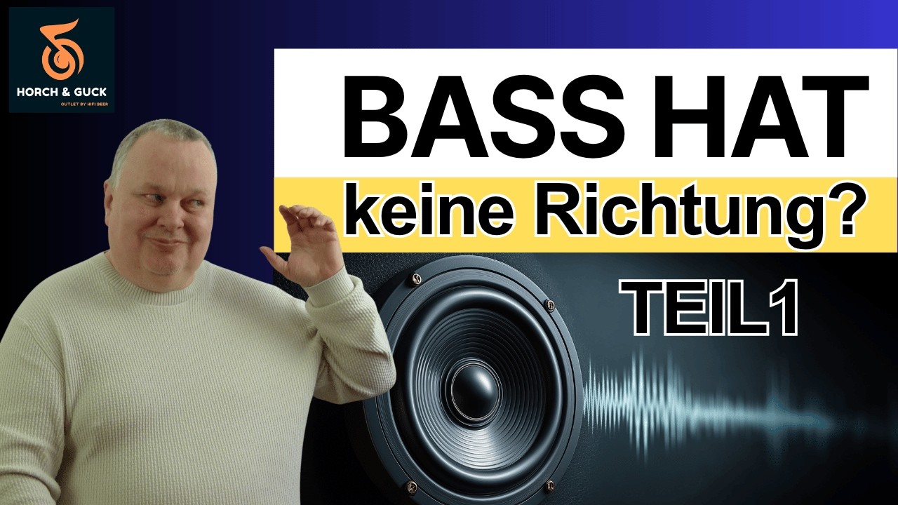 Tonh&ouml;he und Ortbarkeit &ndash; Bass hat keine Richtung? | Teil 1 | Horch & Guck