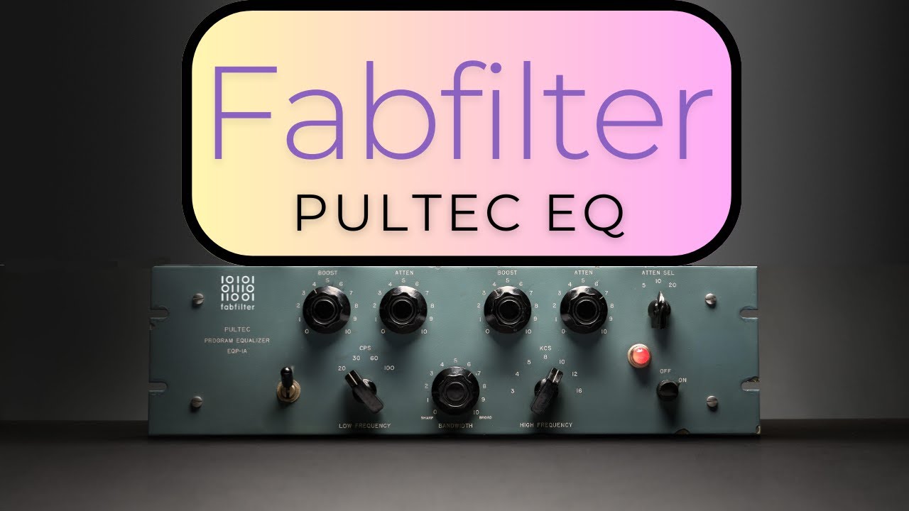 The Battle of the EQ - Fabfilter Pultec EQ VS UAD Pultec EQP-1A
