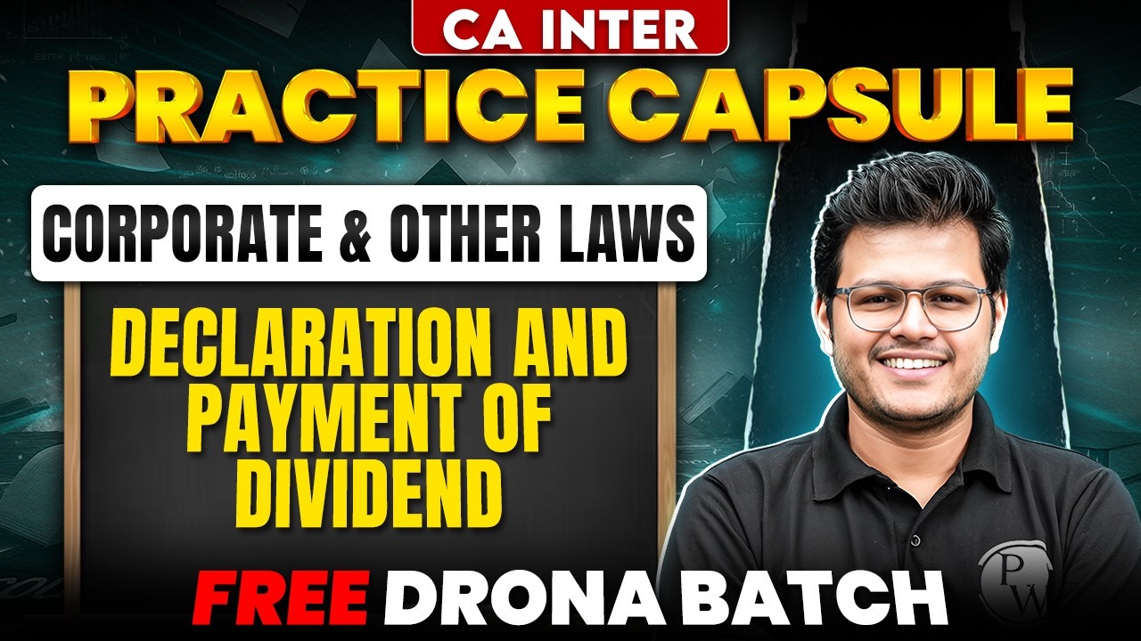 CA Inter May 26:Corporate & Other Laws: Declaration & Payment of  Dividend | Practice | CA Chaitanya