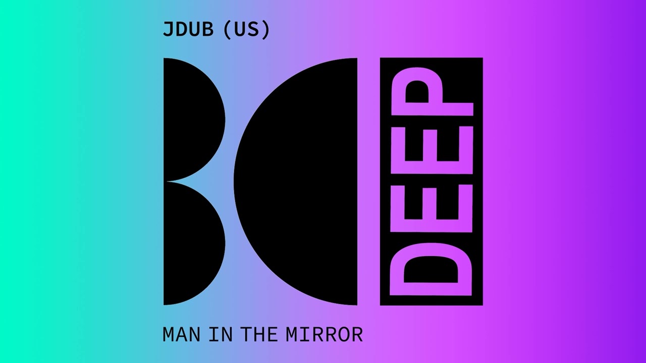 JDub (US) - Man in the Mirror (Afterhours Mix)