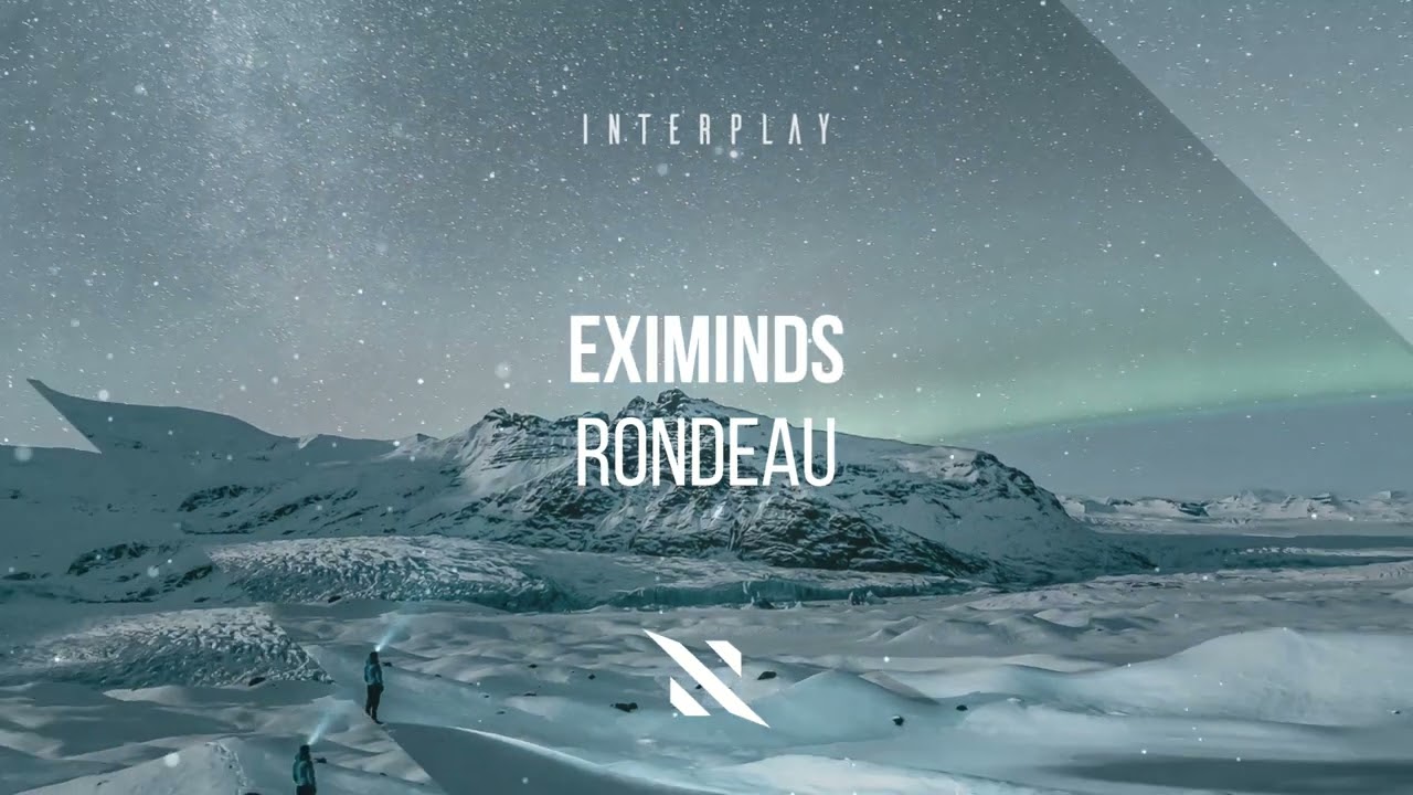 Eximinds  - Rondeau [Interplay]