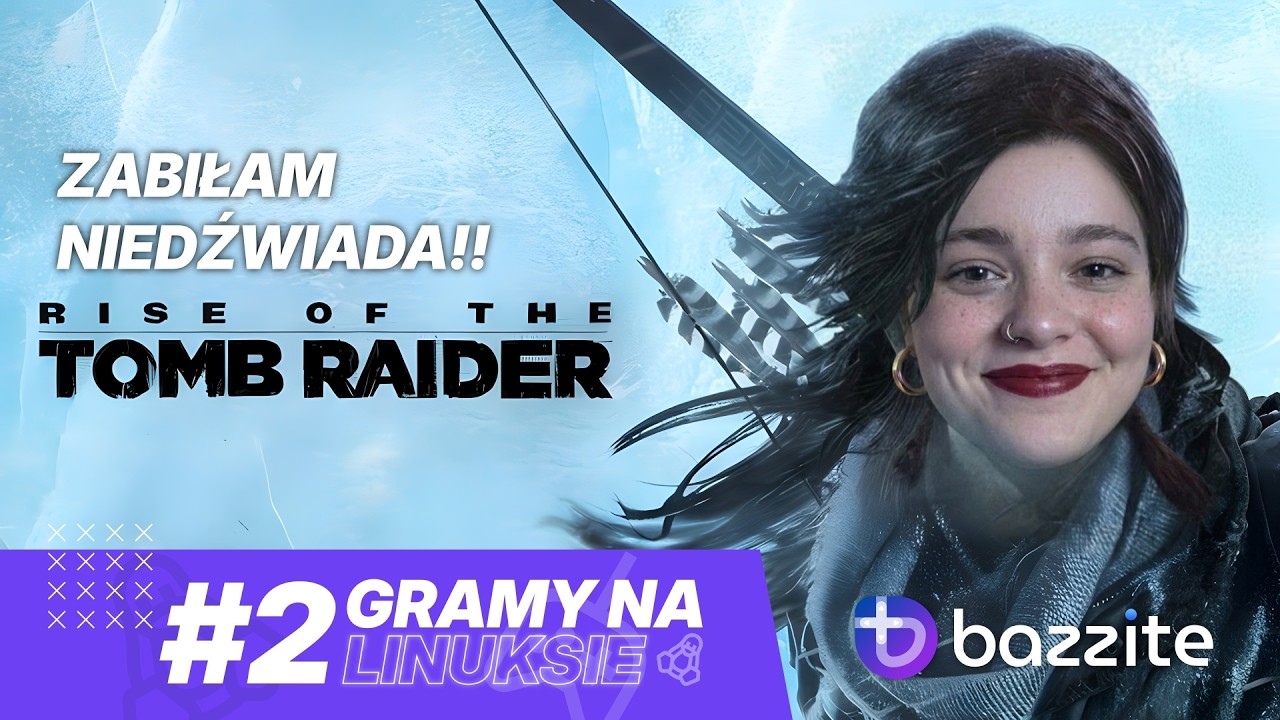 🔴 [LIVE]  Rise of Tomb Raider - RX 6800 XT | Ryzen 5 5600X | Linux Bazzite 43. #2 UWAGA MAM SPLUWĘ!