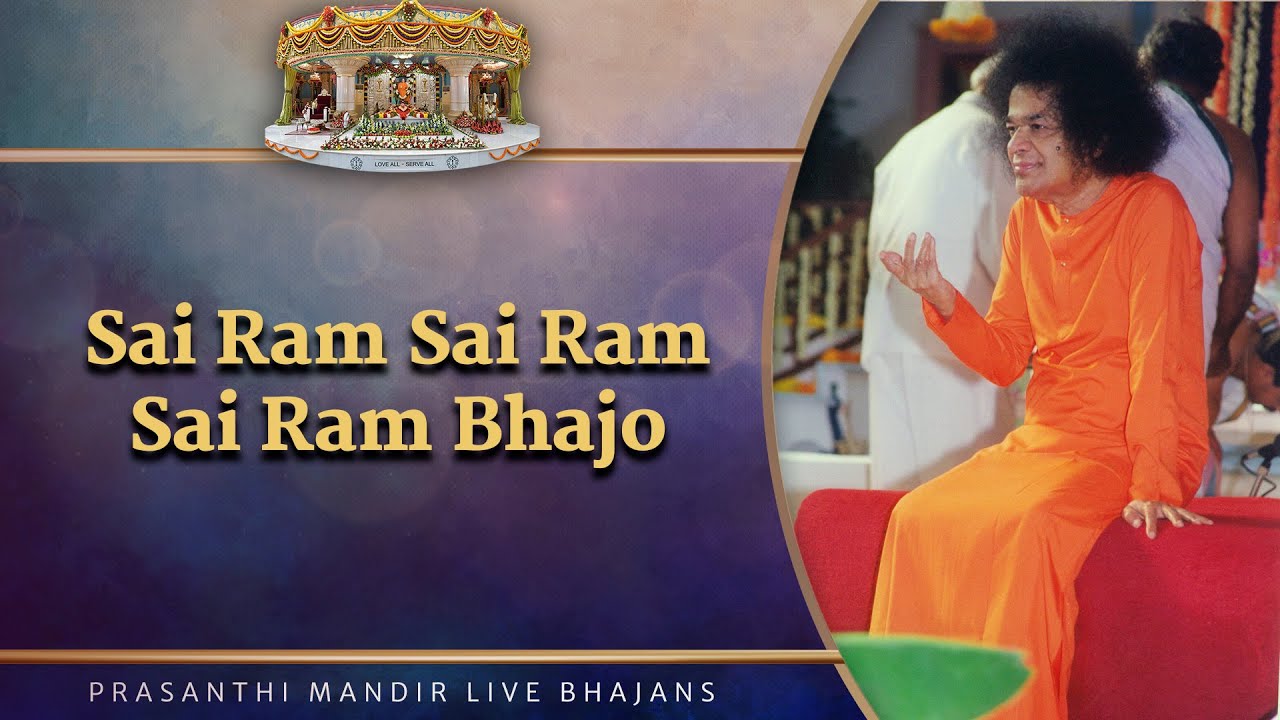 Sai Ram Sai Ram Sai Ram Bhajo | Prasanthi Mandir Live Bhajans | Sai Kulwant Hall
