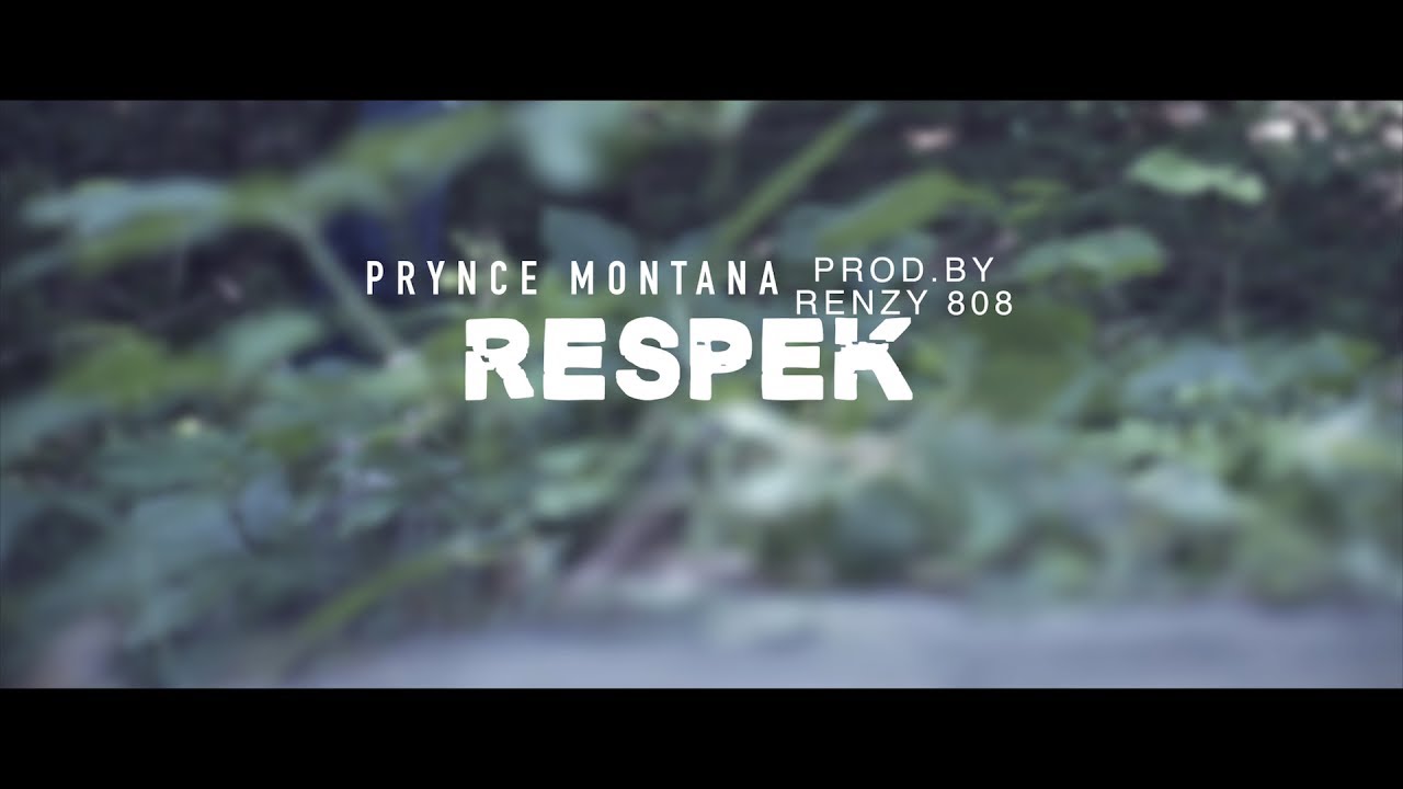 PRYNCE MONTANA - RESPEK   (Official Music Video )  Shot By @codakchris