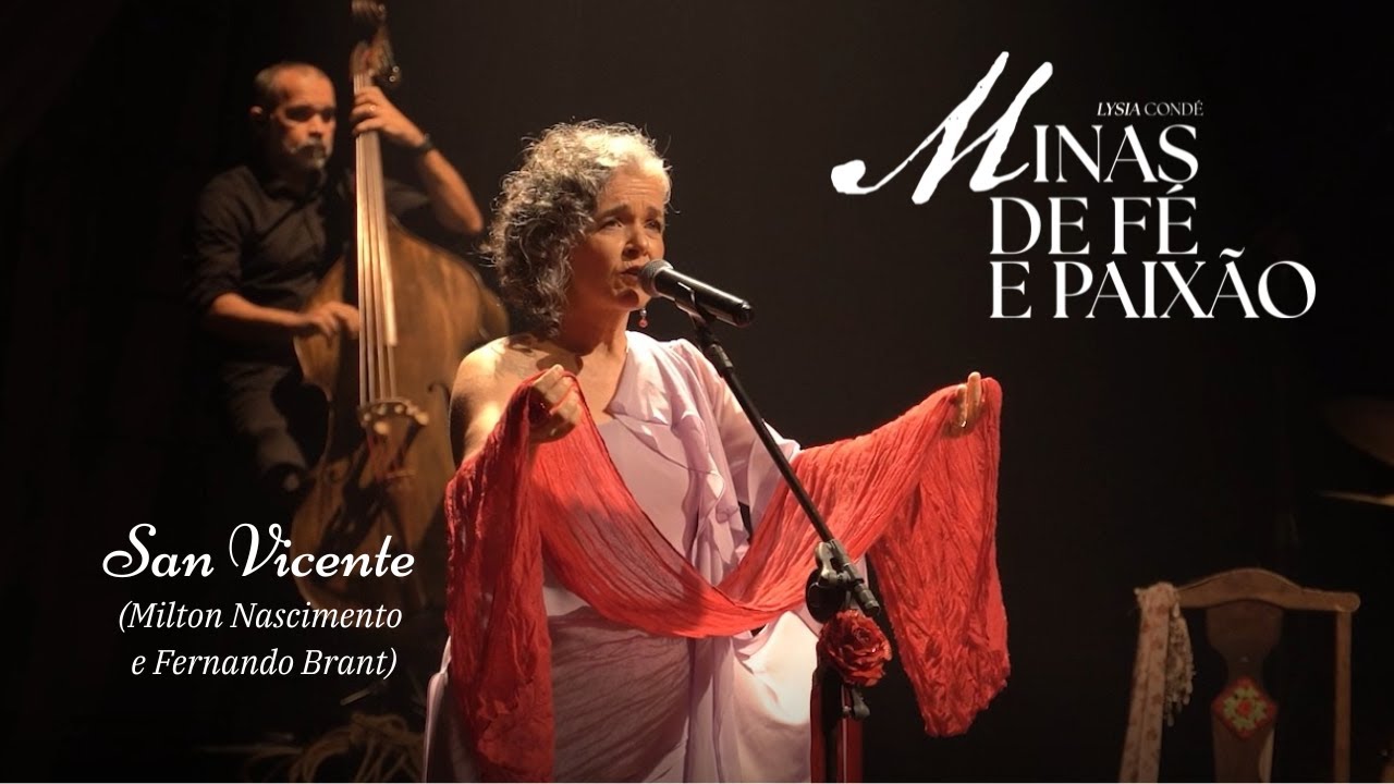 San Vicente (Milton Nascimento e Fernando Brant) - ao vivo | Por Lysia Condé