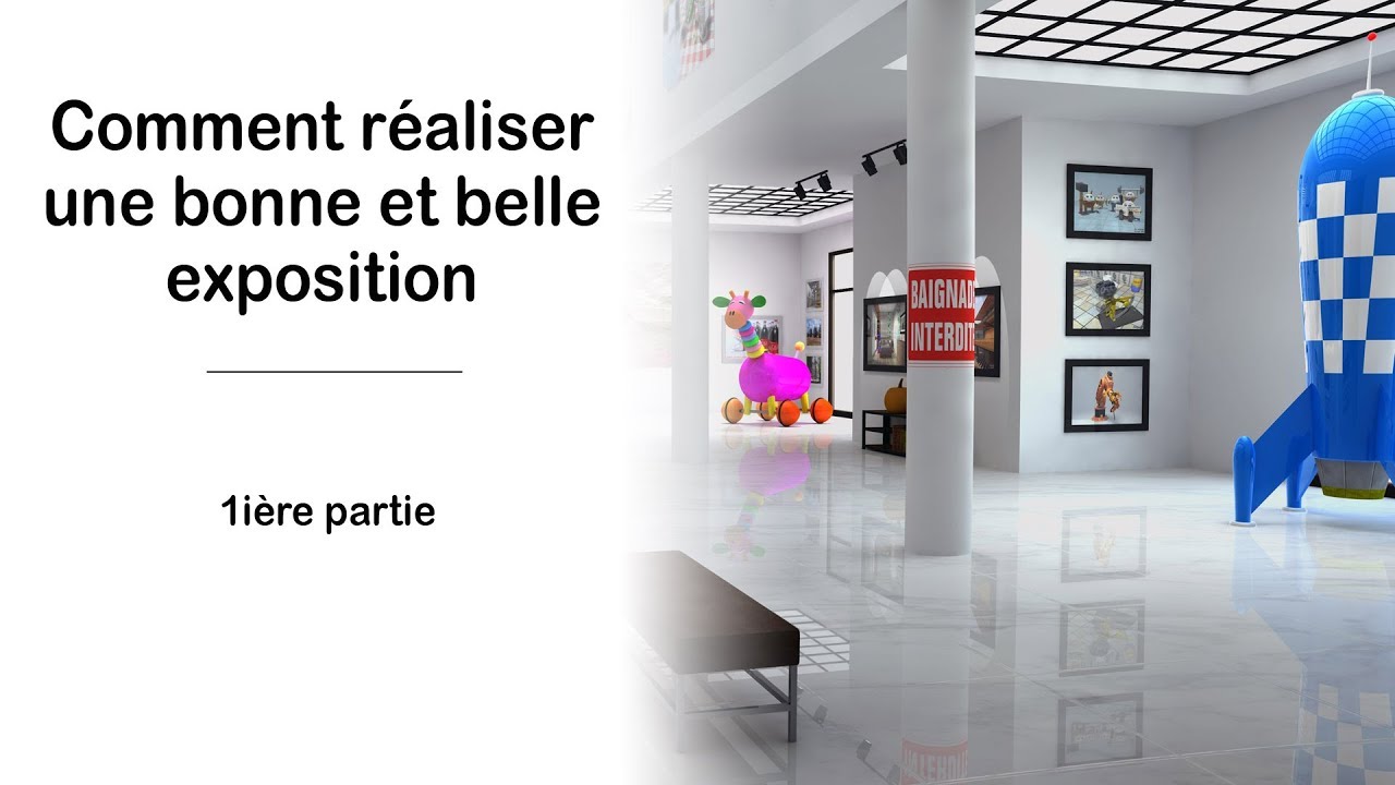 Comment bien préparer une belle et bonne exposition d’œuvres - 1ière partie