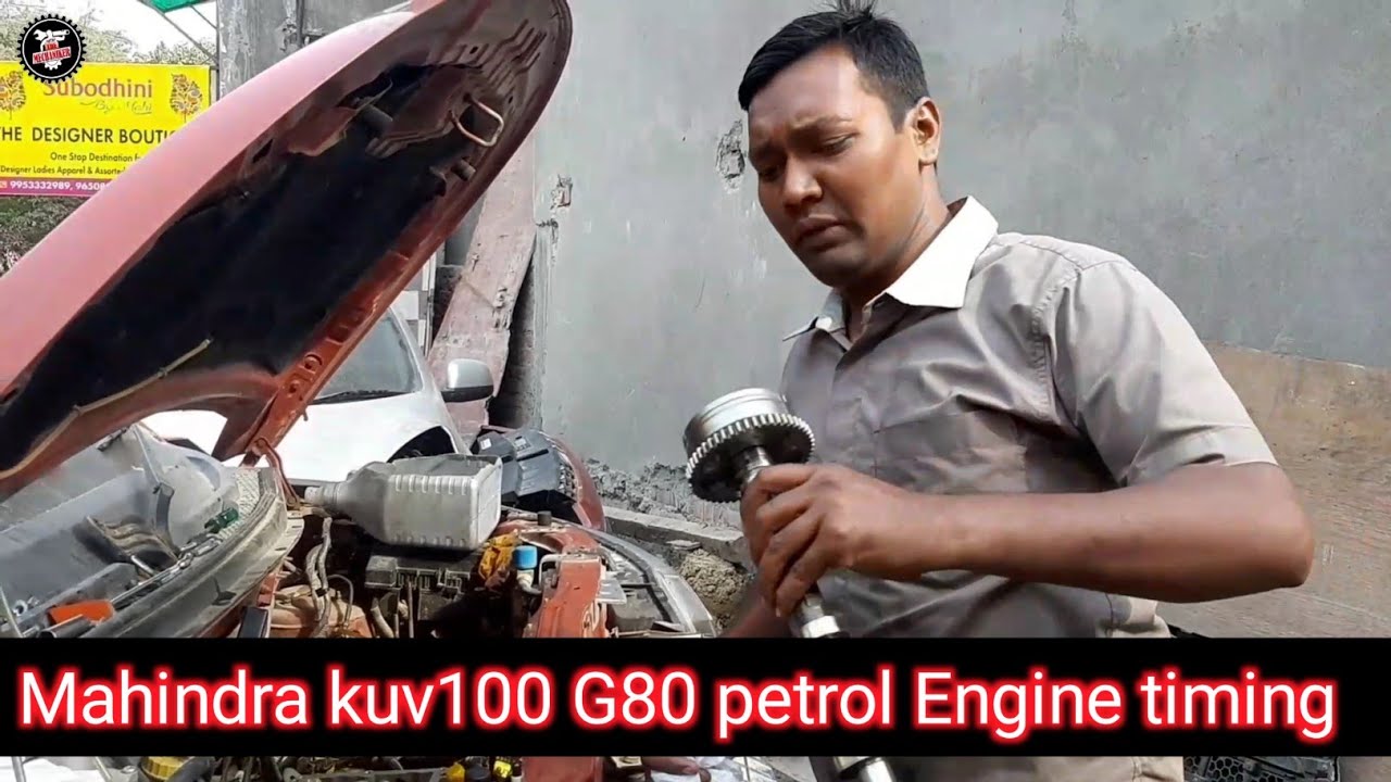 Mahindra kuv100 G80 petrol Engine timing