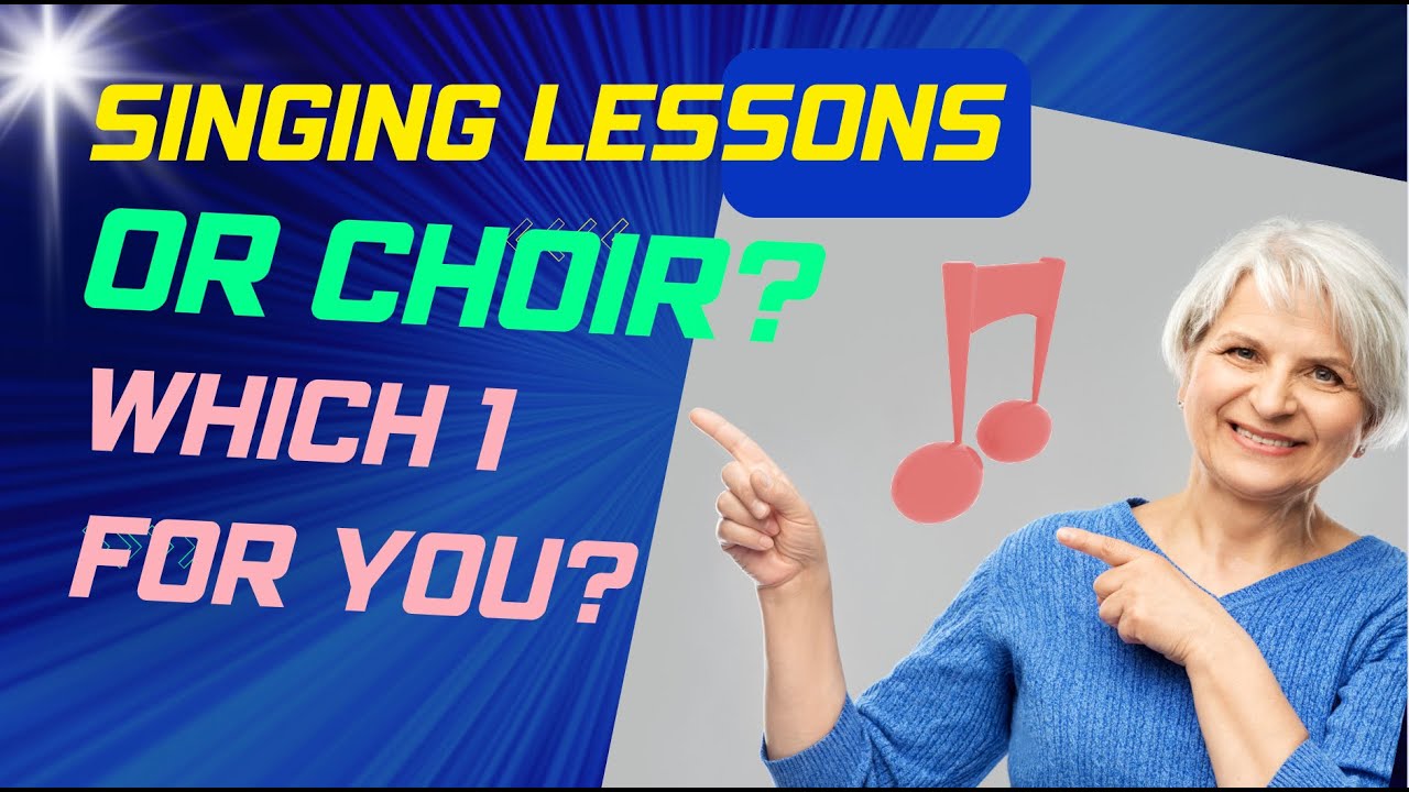 Singing Lessons or Choir? Which is best for you? 