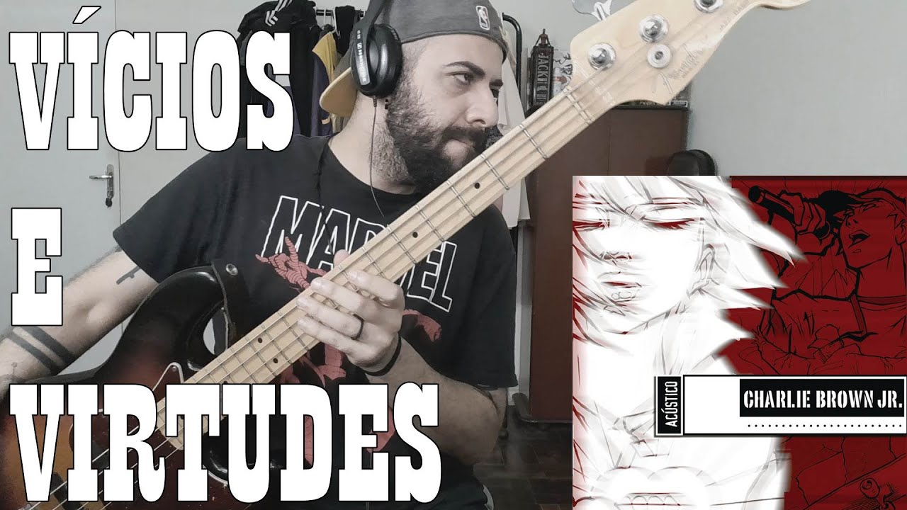 Vícios E Virtudes (Charlie Brown Jr.) BASS COVER