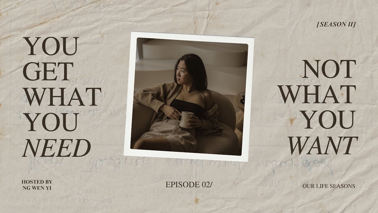 Episode 02/ You Get What You Need, Not What You Want