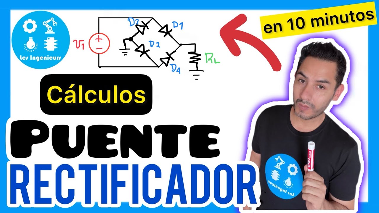 ✅PUENTE RECTIFICADOR | CÁLCULOS de forma SIMPLE y RÁPIDA| FUENTES de ALIMENTACIÓN