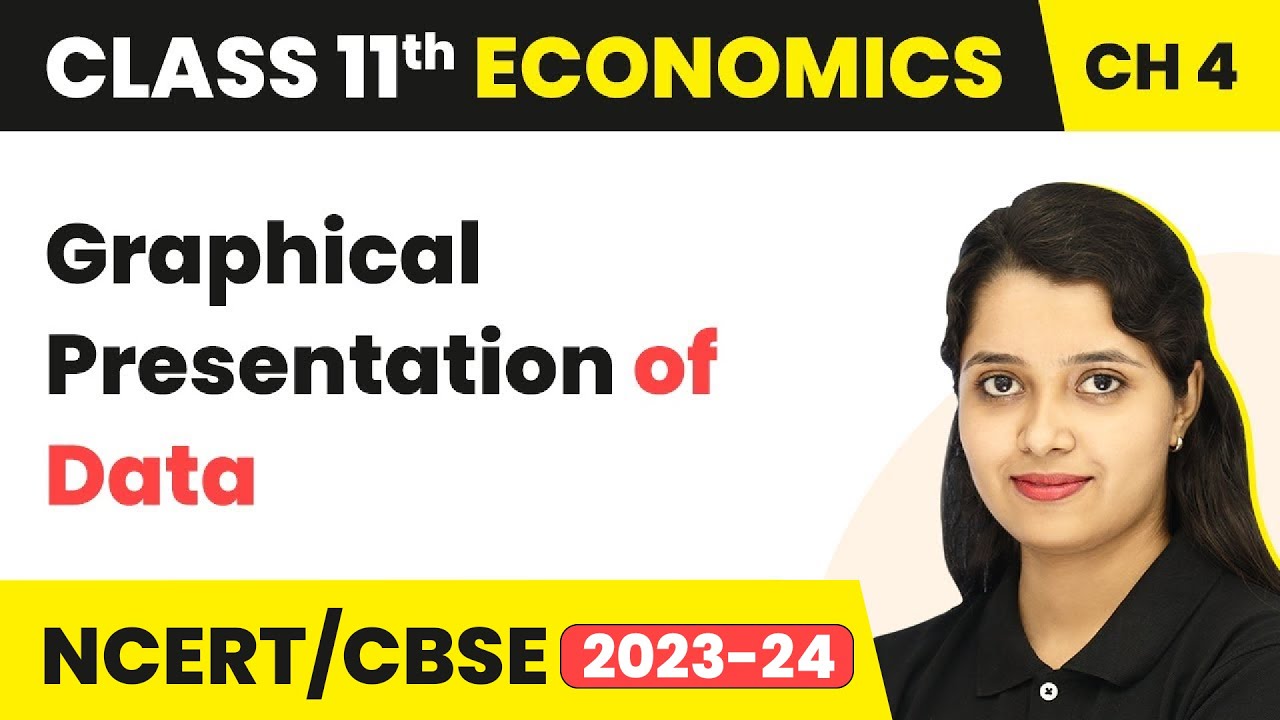 Graphical Presentation of Data - Presentation of Data | Class 11 Economics - Statistics