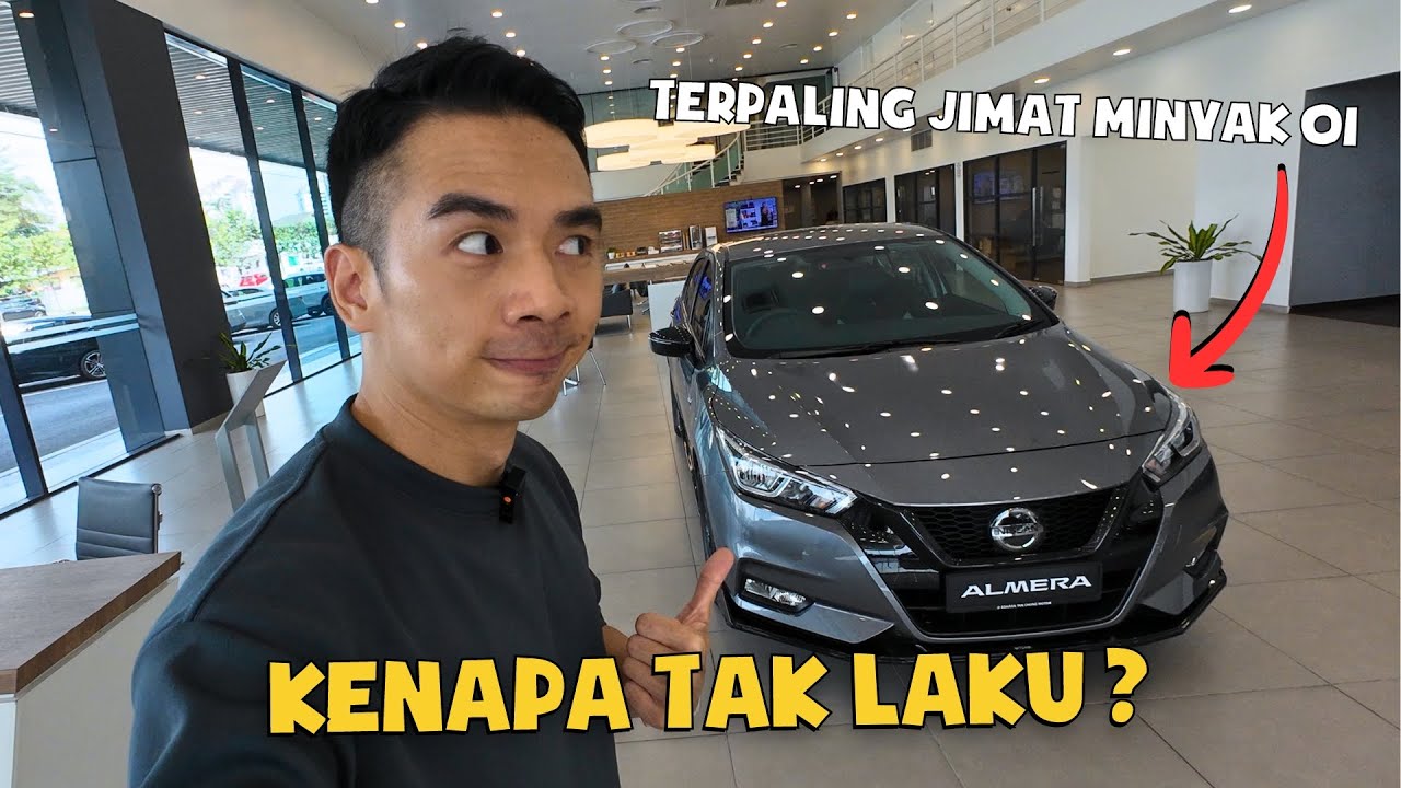 ADA SEBAB KENAPA NISSAN ALMERA TAK LAKU